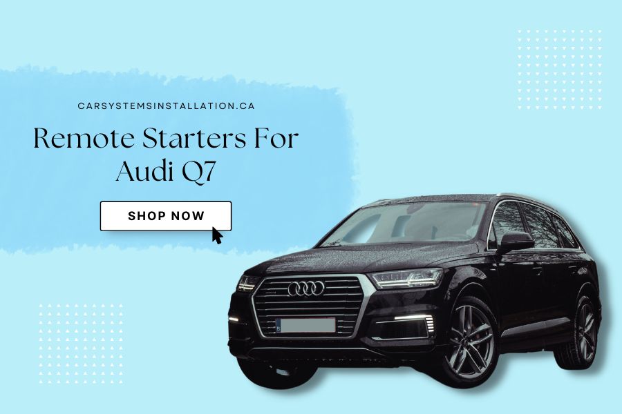 Q7 sales remote start